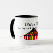 Mug La vie est un cirque (Devant gauche)