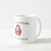 Mug La vie est un cirque (Devant droit)