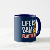 MUG LA VIE EST UN JEU À GAGNER (Devant droit)