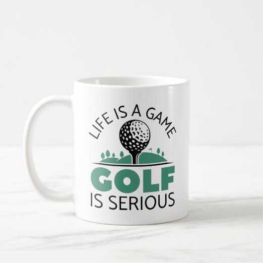 Mug La Vie Est Un Jeu Le Golf Est Sérieux (Gauche)