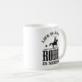 Mug La Vie Est Un Jeu Le Rodéo Est Grave (Devant droit)