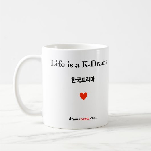 Mug La vie est un K-Drame/tasse pour les fans (Gauche)