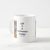 Mug La vie est un voyage sédimentaire (le canyon (Devant gauche)