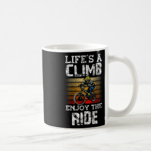 Mug La vie est une ascension, profitez du trajet Vélo