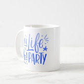 MUG LA VIE EST UNE FÊTE (Devant gauche)