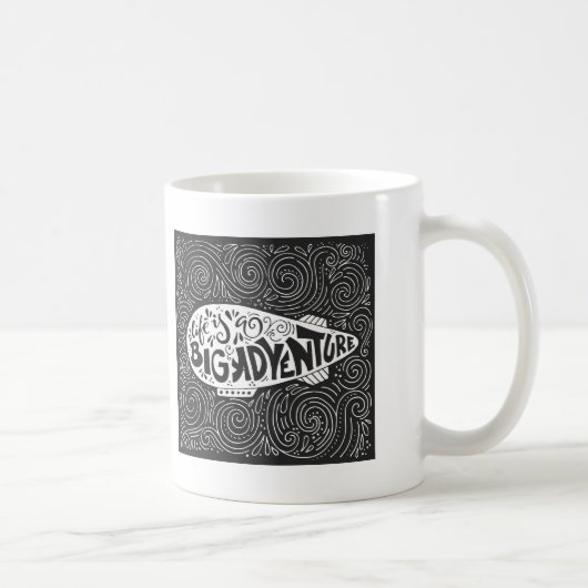 Mug La vie est une grande aventure (Droite)
