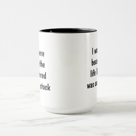 Mug La Vie J'Ai Commandé Inspiration Drôle Citation (Centre)