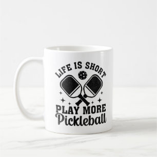 Mug La vie joue à court terme Plus de Pickleball