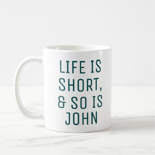 Mug La vie personnalisée est une courte citation Humou