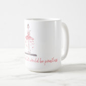 Mug La vie sans ballet serait inutile tutu rose rose (Devant droit)