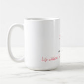 Mug La vie sans ballet serait inutile tutu rose rose (Gauche)