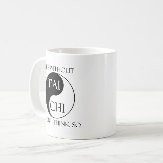 Mug La vie sans Chi de Tai ? (Devant gauche)