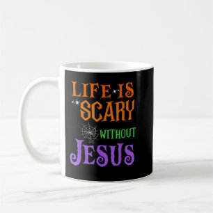 Mug La vie sans Jésus est effrayante Chute Chrétienne