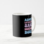 Mug La vie sans Sarah serait ennuyeuse drôle (Devant droit)