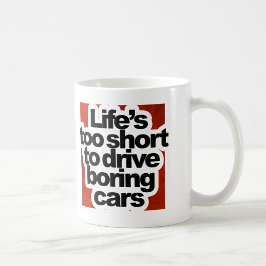 Mug La vie trop courte pour conduire les voitures (Droite)