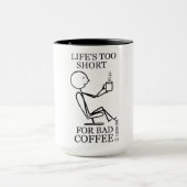 Mug La vie trop courte pour le café gâté ! (Centre)