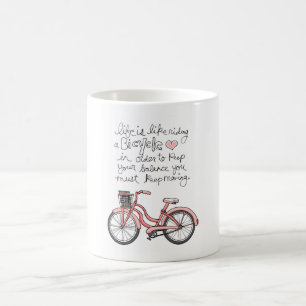 Mug la vie vol25 est comme monter une bicyclette