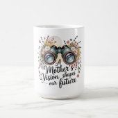Mug La vision d'une mère façonne notre avenir (Centre)