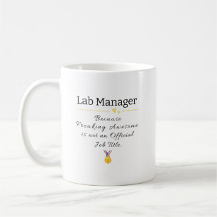 Mug Lab Manager - Freaking Awesome Job Title