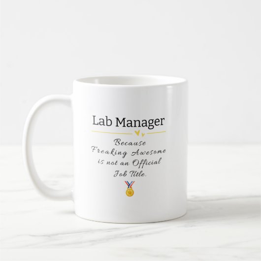 Mug Lab Manager - Freaking Awesome Job Title (Gauche)