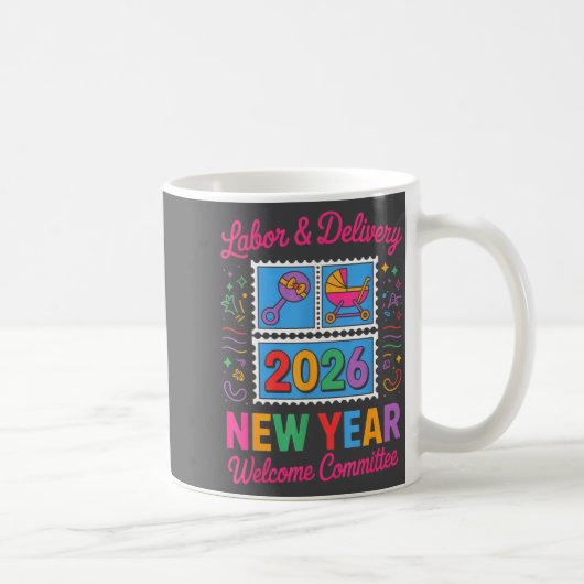 Mug Labor & Delivery 2026 New Year Welcome Committ (Droite)