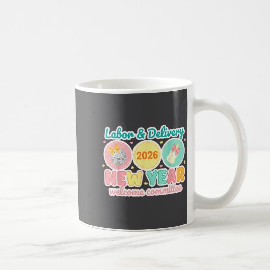 Mug Labor & Delivery 2026 New Year Welcome Committ (Droite)