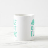 Mug L'abus n'est pas drôle (Centre)