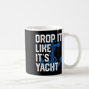 Mug Lâchez-le comme ses hommes de yacht naviguant capi