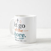 Mug Lâchez le Rivage Citation Inspirée des Écritures (Devant gauche)