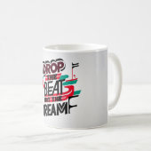 Mug Lâchez le rythme, pas le rêve (Devant droit)