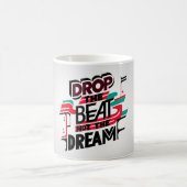 Mug Lâchez le rythme, pas le rêve (Centre)