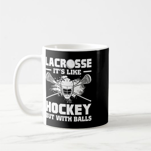 Mug Lacrosse It's Like Hockey But With Funny Player (Gauche)