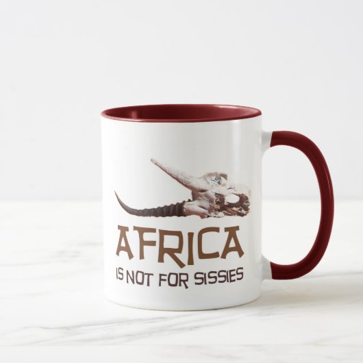 Mug L'Afrique n'est pas pour des poules mouillées : (Droite)