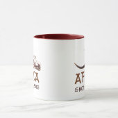 Mug L'Afrique n'est pas pour des poules mouillées : (Centre)