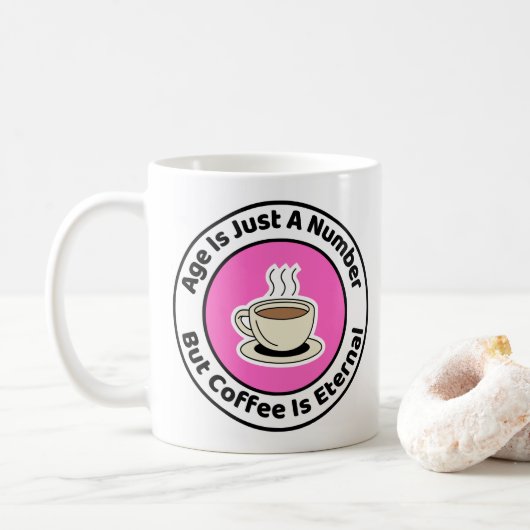 Mug L'Âge Est Juste Un Nombre Anniversaire (Avec donut)