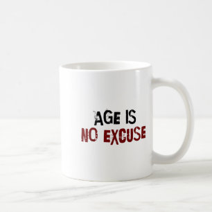 Mug L'âge n'est pas une excuse Motivation pour les per