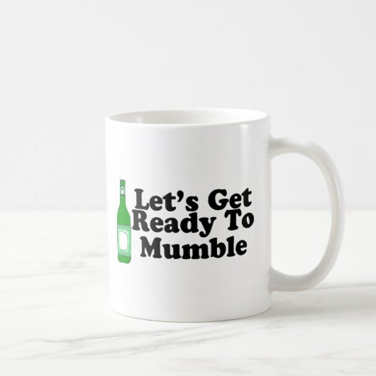Mug Laisse être prêt pour marmonner (Droite)