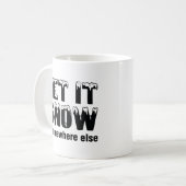 Mug Laisse-Le Neiger... Un Autre Endroit. (Devant gauche)