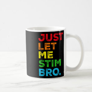 Mug Laisse-Moi Stim Bro Sensibilisation sur l'autisme 