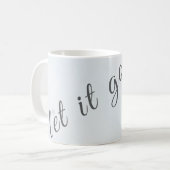 Mug Laisse tomber (Devant gauche)