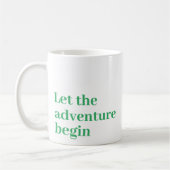 Mug Laisser l'aventure commencer Green script Monogram (Gauche)