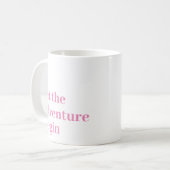 Mug Laisser l'aventure commencer Pink script Monogramm (Devant gauche)