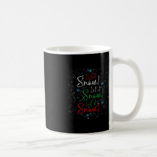Mug Laisser Neige Laisser Neiger Laisser Neiger Feu De