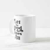 Mug Laisser rouler les bons moments (Devant gauche)