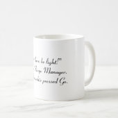 Mug "Laissez là soit lumière ! "a dit le régisseur (Devant droit)