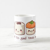 Mug Laissez le bon temps rouler Kawaii Sushi (Centre)