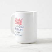 Mug Laissez-moi ajuster ma couronne (Devant gauche)