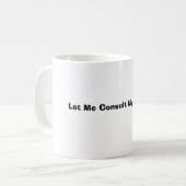 Mug Laissez-moi consulter ma boule de Crysall (Devant gauche)