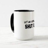 Mug Laissez-Moi Expliquer (Devant gauche)
