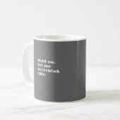MUG LAISSEZ-MOI OVERTHINK ! (Devant gauche)